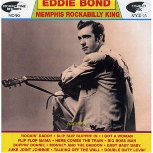 Bond ,Eddie - Memphis Rockabilly King - Klik op de afbeelding om het venster te sluiten